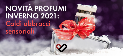 Nuovi profumi autunno inverno 2021 Nuovi profumi autunno inverno 2021